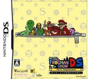 Frogman Show - DS Datte, Shouganaijanai, The (6rz)